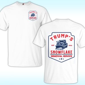 Trump Snowflake Removal Service Shirt