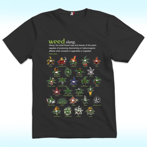 Weed Slang Shirt, Definition Various Species