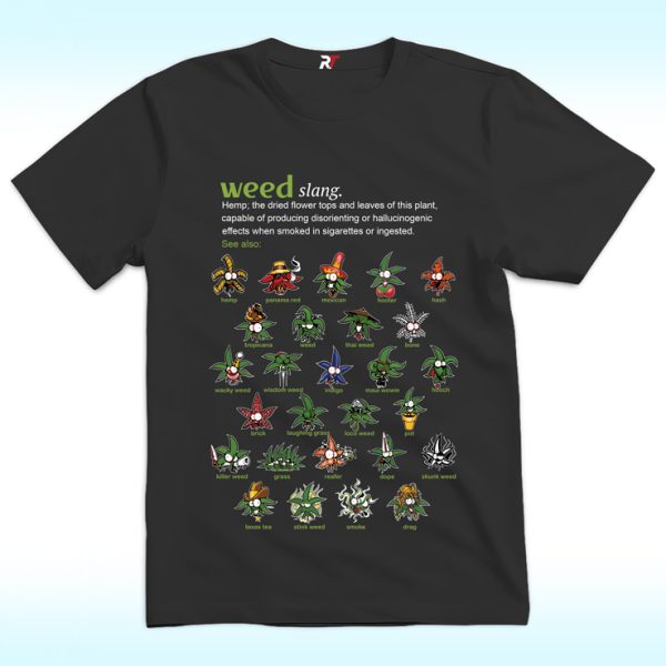 Weed Slang Shirt, Definition Various Species