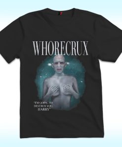 Whorecrux Im Going To Destroy You Harry Shirt