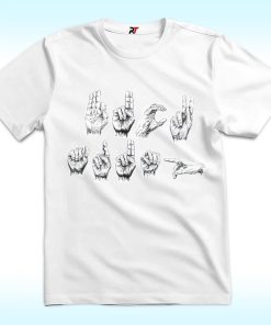 Anti Trump Sign Language ASL Shirt
