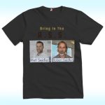 Bring In The Ass Matt Seidler Robert Seidler Shirt