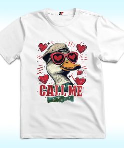 Call Me Valentine Mallard Duck Shirt