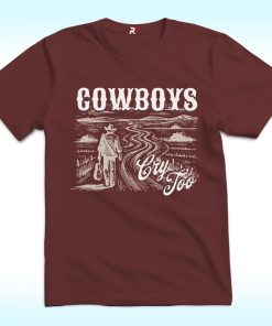 Cowboys Cry Too Shirt, Kelsea, Noah