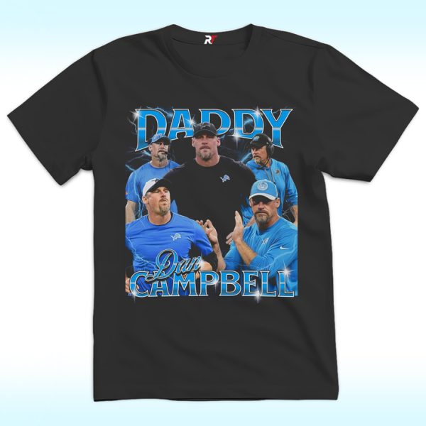 Daddy Dan Campbell Shirt