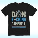 Dan Fucking Campbell Shirt