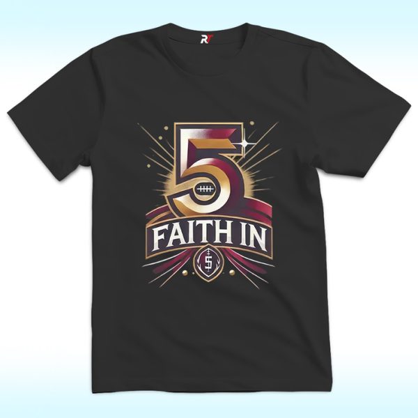 Faith In 5 Washington Commanders Jayden Daniels Shirt