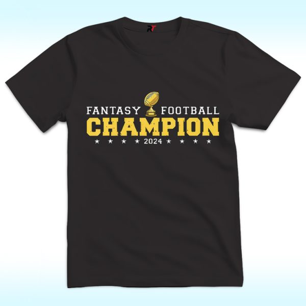 Fantasy Football Champion 2024 Trophy Shirt