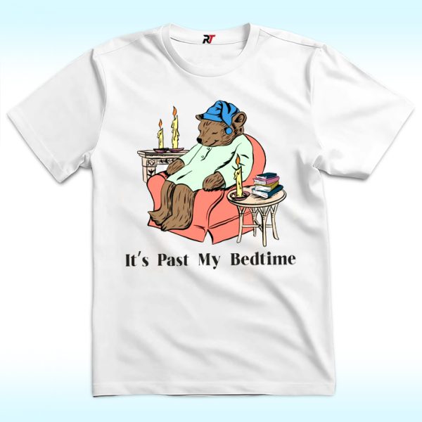 It’s Past My Bedtime Bear Shirt