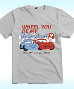 Lightning Mcqueen Sally Carrera Wheel You Be My Valentine Shirt