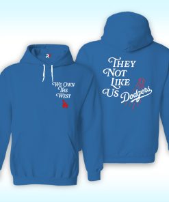 They Not Like Us Dodgers Hoodie