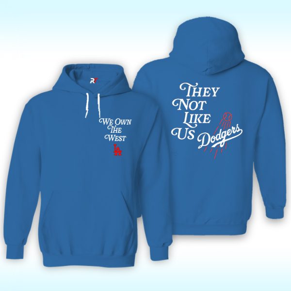 They Not Like Us Dodgers Hoodie