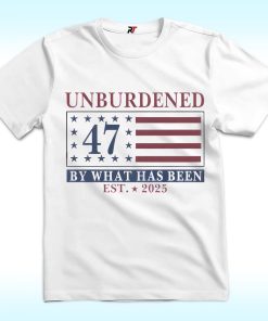 Unburdened By What Has Been Shirt