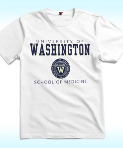 University Of Washington School Of Medicine Shirt