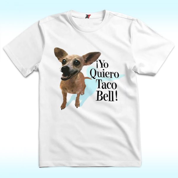 Yo Quiero Taco Bell Dog Shirt