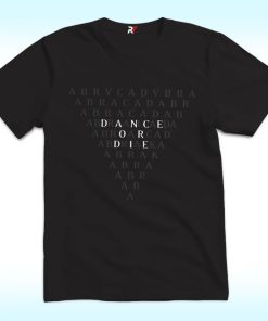 Abracadabra Shirt, Dance or Die Lady Gaga