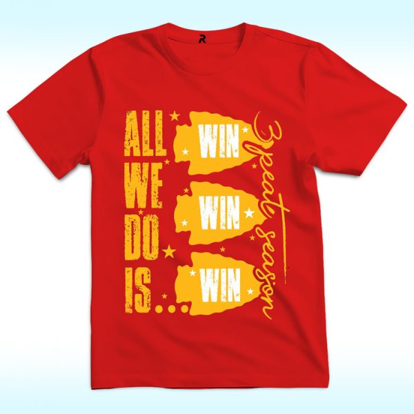 All We Do Is Win 3Peat Shirt