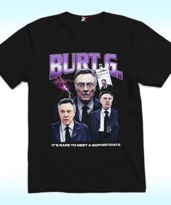 Burt G It’s Rare To Meet A Sophisticate Shirt