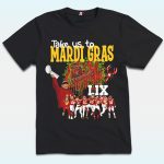 Take Us To Mardi Gras LIX Shirt, Chiefs Super Bowl 2025