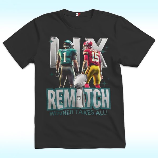 Eagles vs Chiefs Rematch Winner Takes All Shirt, Super Bowl LIX, Hurts And Mahomes