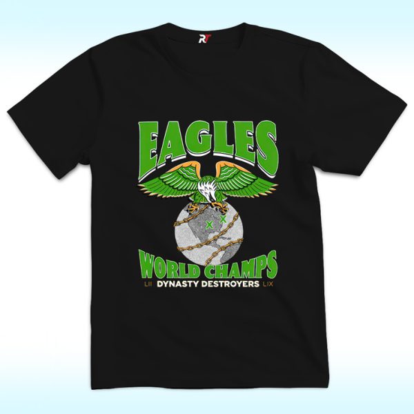 Philadelphia Eagles World Champions Dynasty Destroyers Shirt