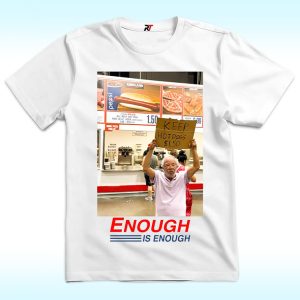 Enough Is Enough Keep Hot Dogs $1.50 Costco Shirt