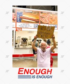 Enough Is Enough Keep Hot Dogs Costco Watermark