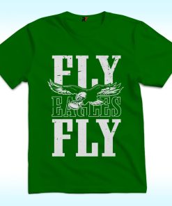 Fly Eagles Fly Philly Shit