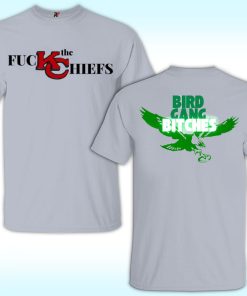 Fuck The Chiefs, Bird Gang Bitches Shirt, NFL Super Bowl