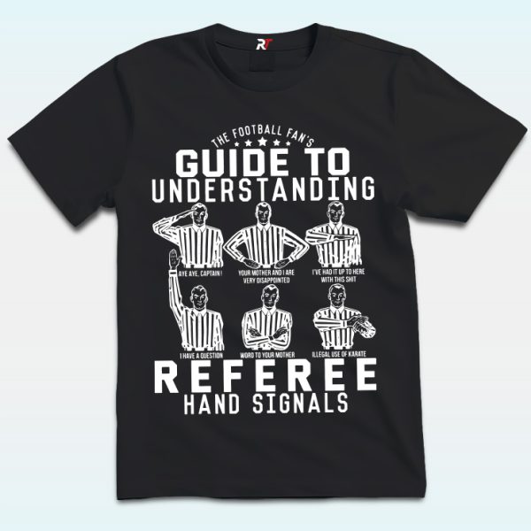 Guide To Understanding Referee Hand Signals Shirt