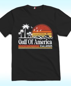Gulf Of America EST 2025 Shirt