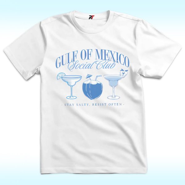 Gulf of Mexico Social Club Shirt, Anti Trump