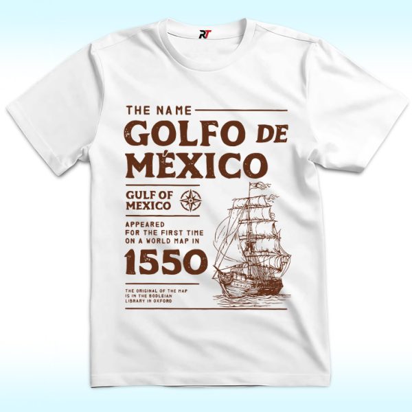 Gulf of Mexico Since 1550 Shirt