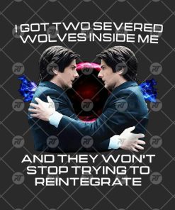 I Got Two Severed Wolves Inside Me And They Wont Stop Trying Watermark