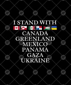I Stand With Canada Greenland Mexico Panama Gaza Ukraine Watermark