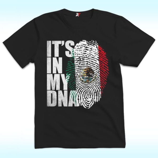 It’s In DNA Mexican Shirt