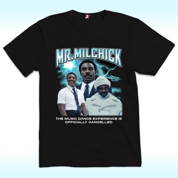 Mr. Milchik The Music Dance Experience Is Officially Canceled Shirt