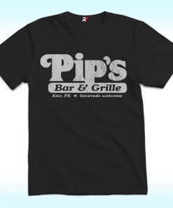 Pip's Bar & Grill Shirt, Severeds Welcome