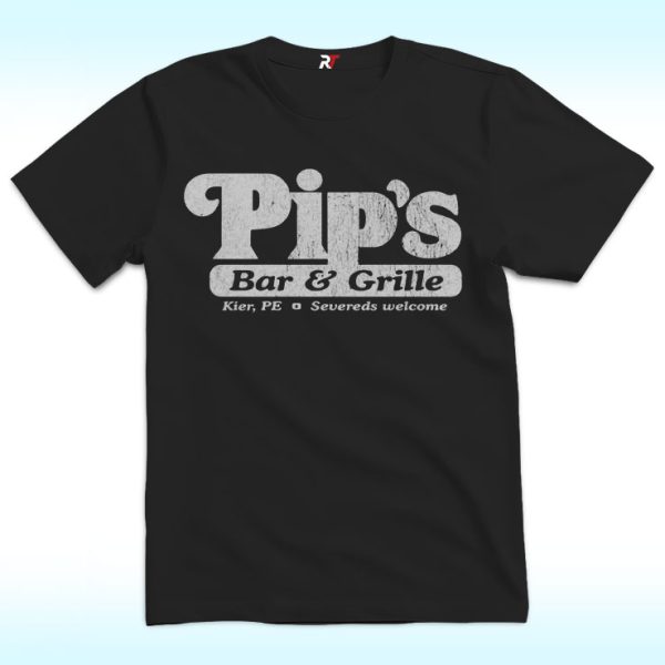 Pip's Bar & Grill Shirt, Severeds Welcome