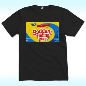 Saddam Hiding Place Spot Gummies Shirt