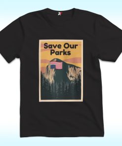 Save Our Parks Shirt, Yosemite Protest