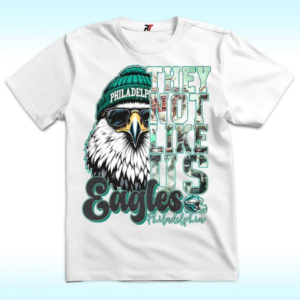 They Not Like Us Philadelphia Eagles Shirt