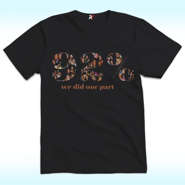 92% We Did Our Part Shirt