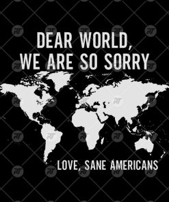 Dear World We Are So Sorry Watermark