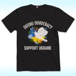 Defend Democracy Support Ukraine Shirt