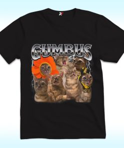 GUMBUS Cat Funny Shirt