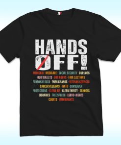 Hands Off Protest Shirt, Save Public Lands Medicare Social Security