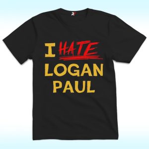 I Hate Logan Paul Shirt