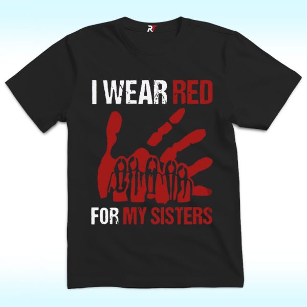 I Wear Red for My Sisters Shirt, American Native