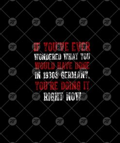 If You Have Ever Wondered What You Would Have Done Watermark